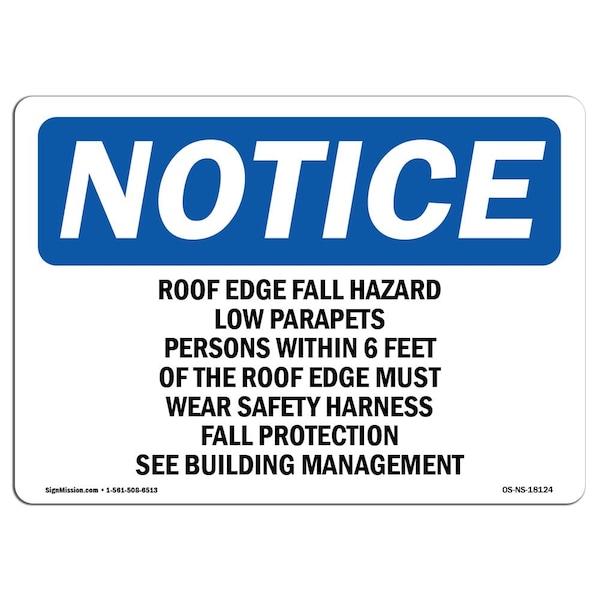 OSHA, Roof Edge Fall Hazard Low Parapets Persons, 24in X 18in Plastic, 24" W, 18" H, Landscap